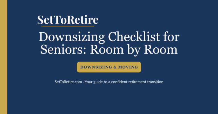 Downsizing checklist for seniors room by room — SetToRetire.com guide
