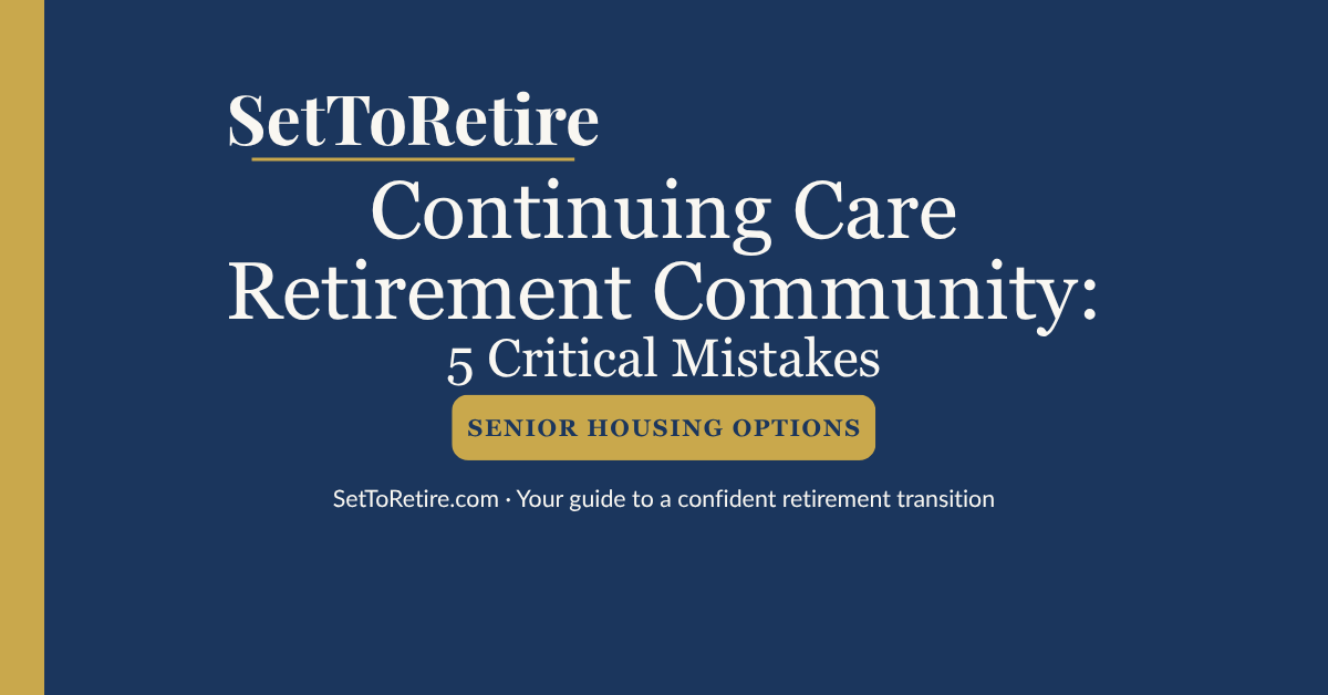 What is a continuing care retirement community: 5 critical mistakes to avoid