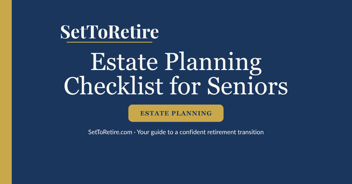 Estate planning checklist for seniors - SetToRetire.com