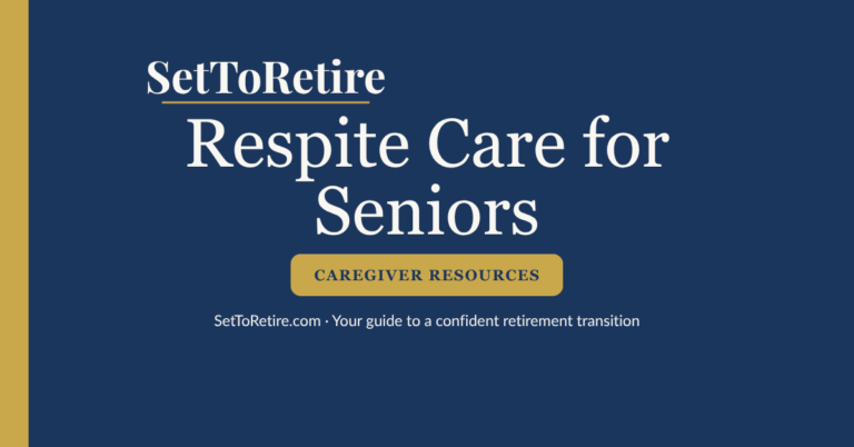 Respite Care for Seniors - SetToRetire.com