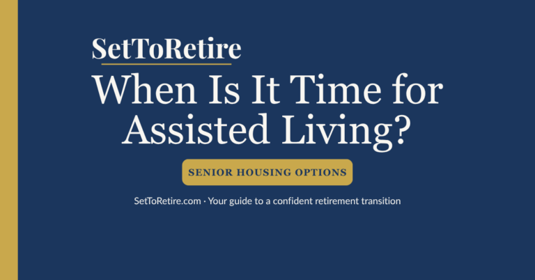 When Is It Time for Assisted Living? - SetToRetire.com