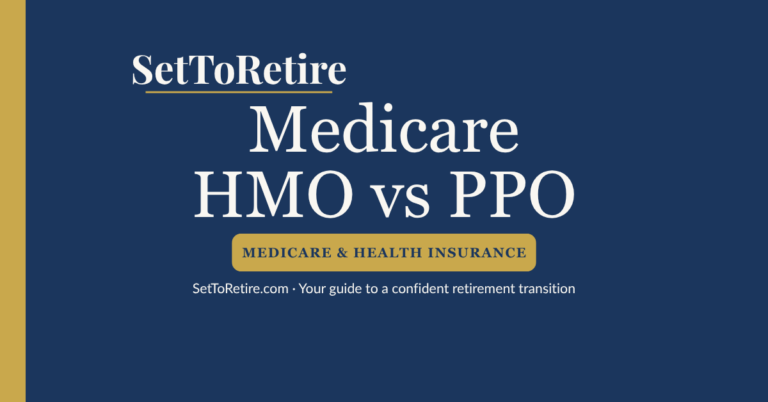 Medicare HMO vs PPO - SetToRetire.com