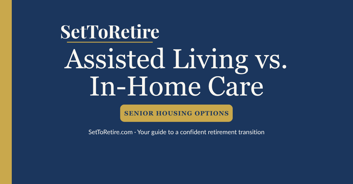 Assisted Living vs. In-Home Care - SetToRetire.com