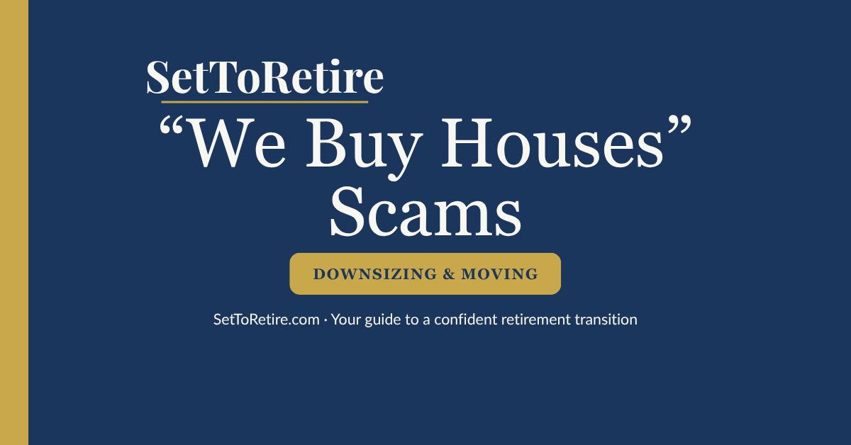 We Buy Houses Scams - SetToRetire.com