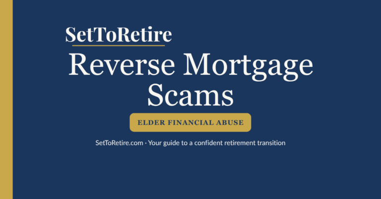 Reverse Mortgage Scams - SetToRetire.com