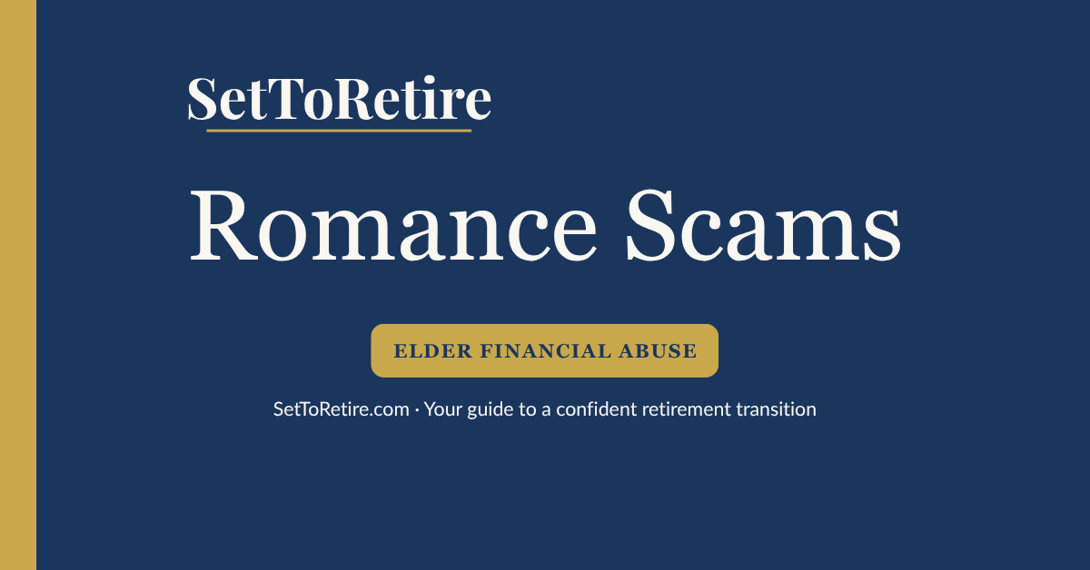 Romance Scams - SetToRetire.com