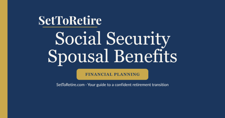 Social Security Spousal Benefits - SetToRetire.com